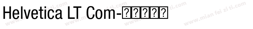 Helvetica LT Com字体转换